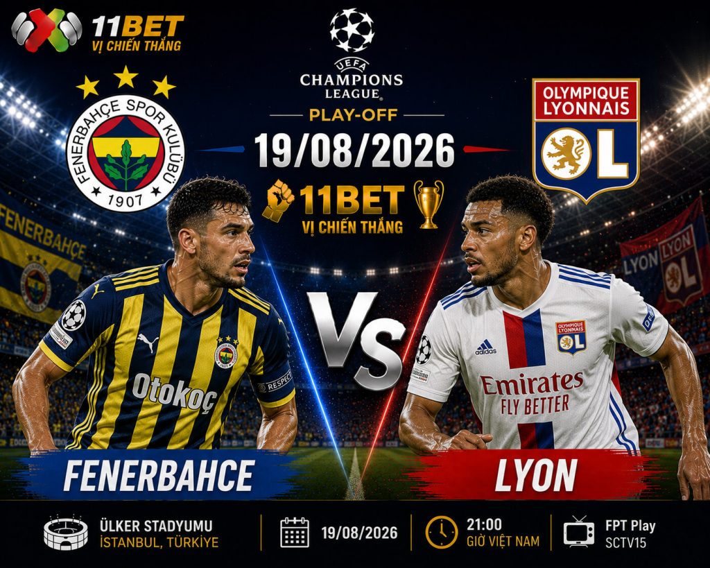 Fenerbahce và Lyon