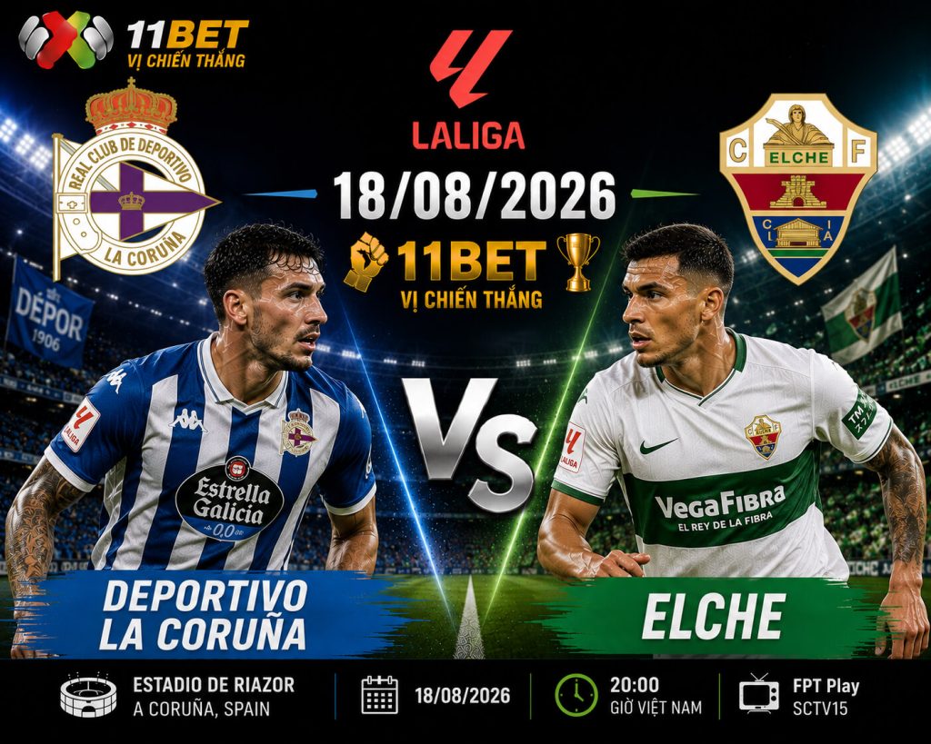 Deportivo La Coruna và Elche