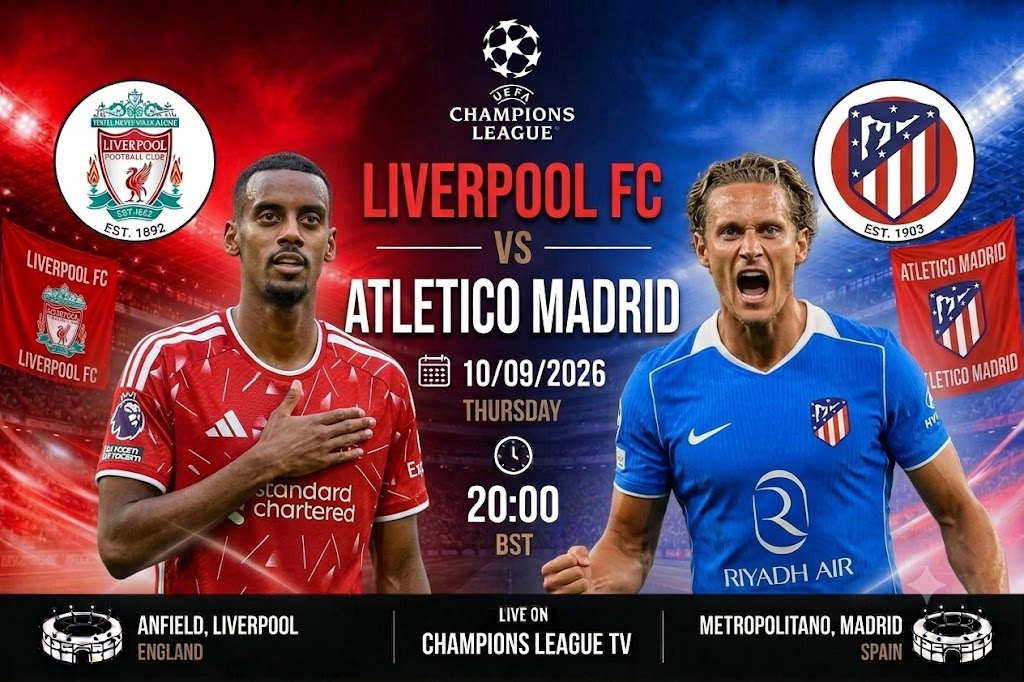 Liverpool và Atletico Madrid