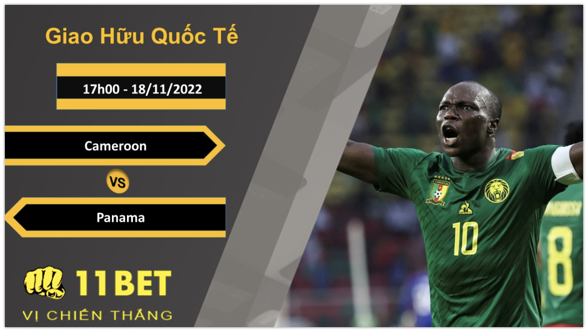 11BET Soi kèo Cameroon vs Panama, 17h00, 18/11/2022