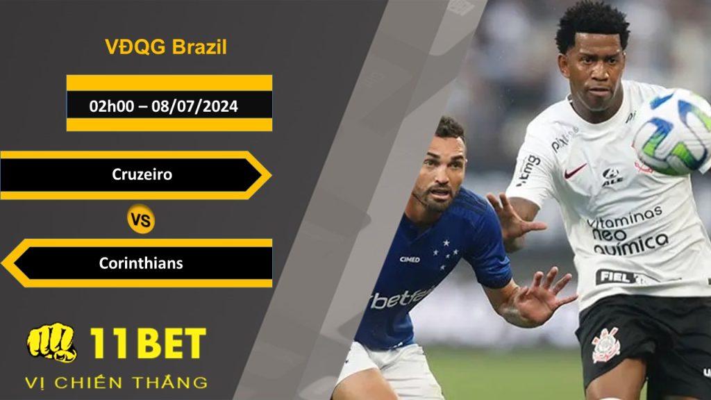 11BET Soi kèo Cruzeiro vs Corinthians, 02h00, 08/07/2024