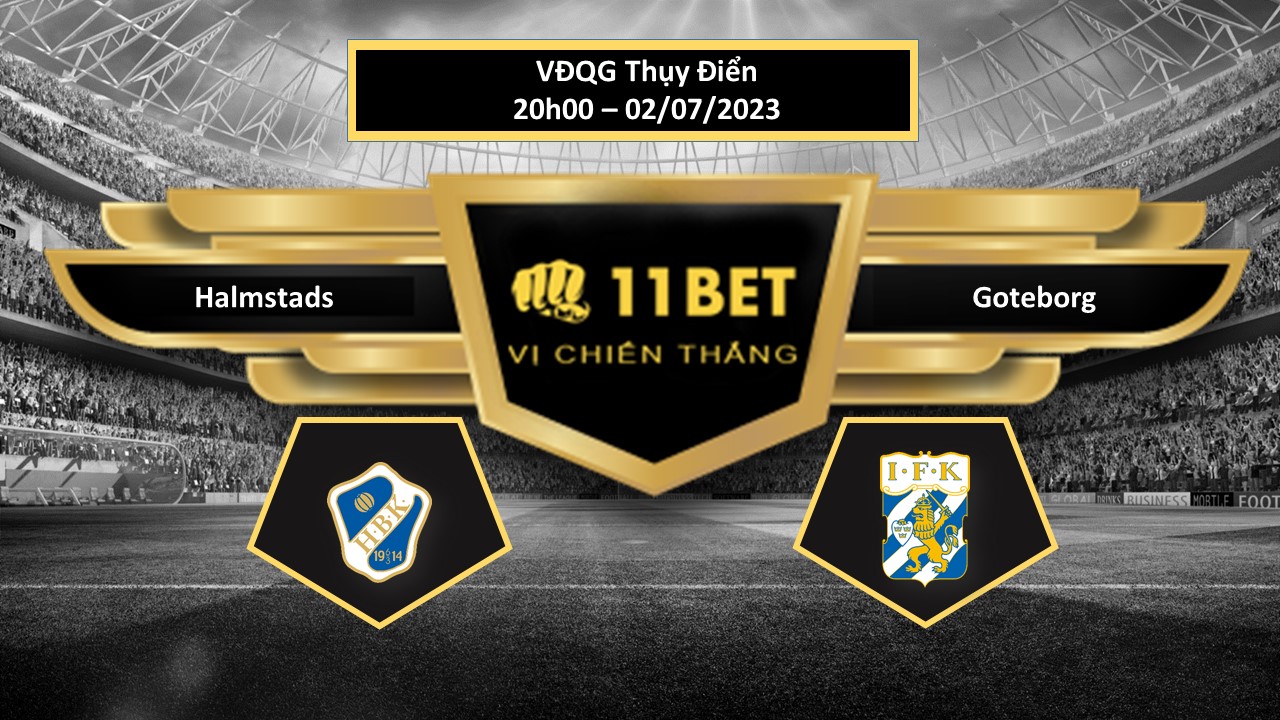 11BET Tip bóng đá     Halmstads vs Goteborg, hôm nay 02/07/2023