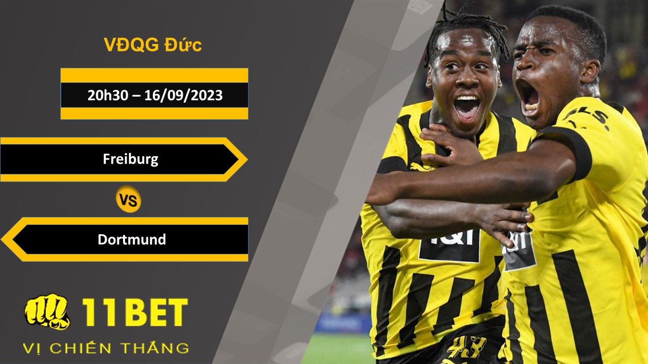 11BET Soi kèo  Freiburg vs Dortmund, 20h30, 16/09/2023