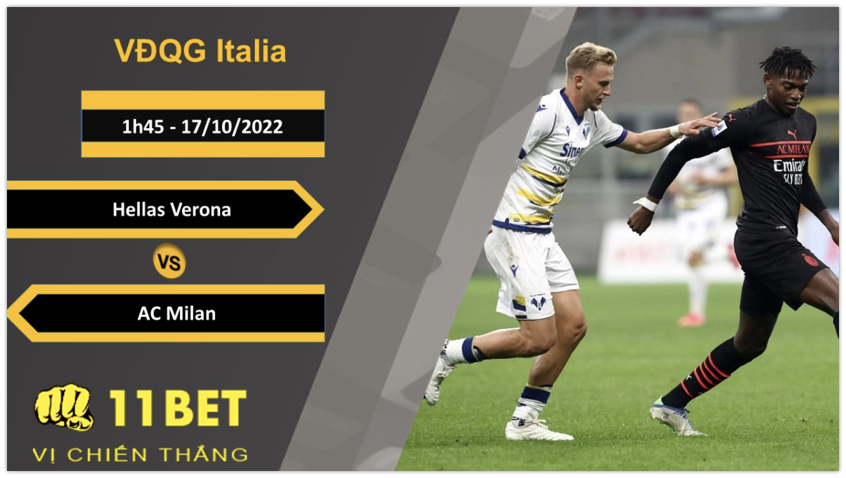 11BET Soi kèo Hellas Verona vs AC Milan, 1h45, 17/10/2022