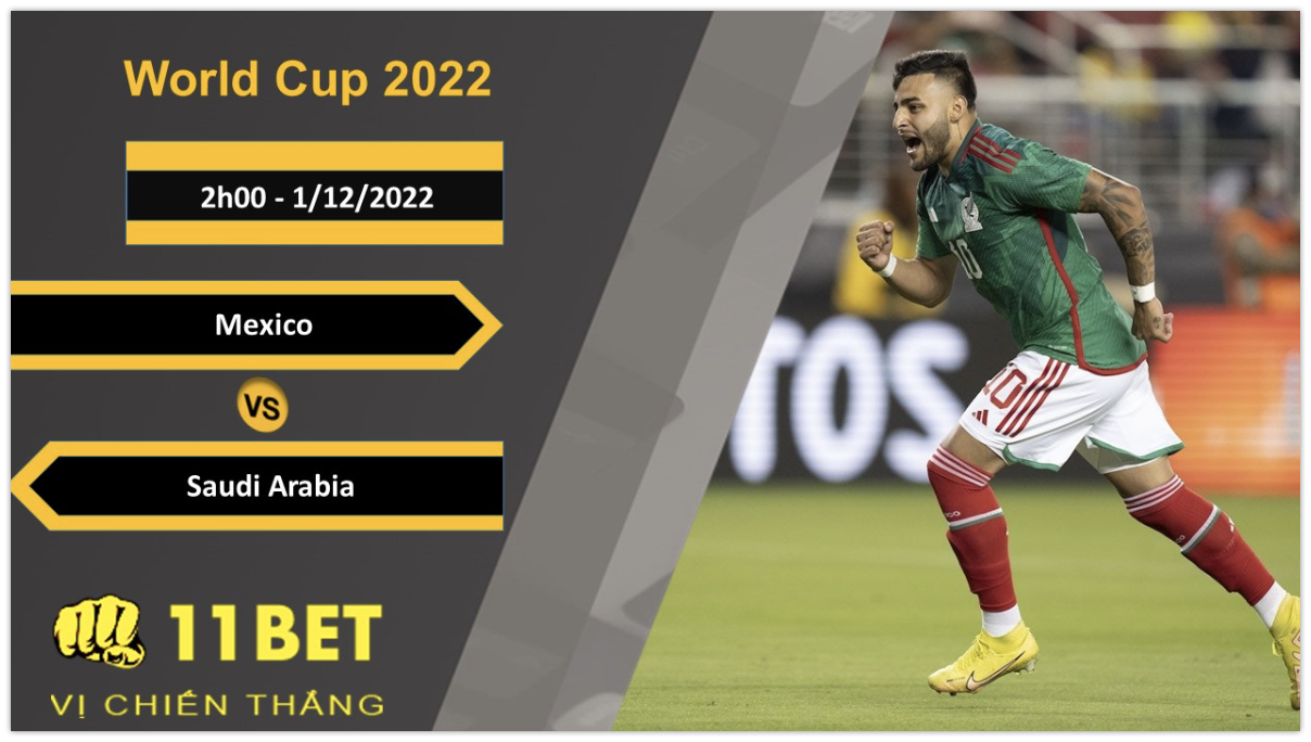 11BET Soi kèo Mexico vs Saudi Arabia, 2h00, 1/12/2022