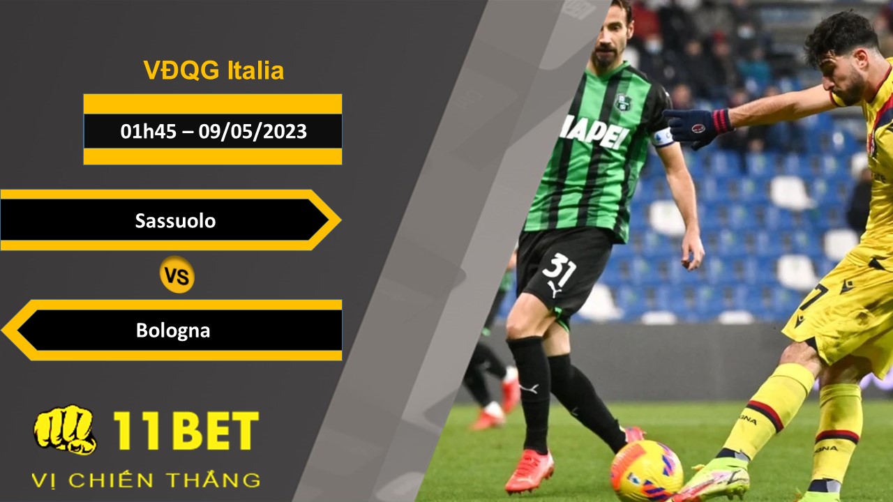 11BET Soi kèo Sassuolo vs Bologna, 01h45, 09/05/2023