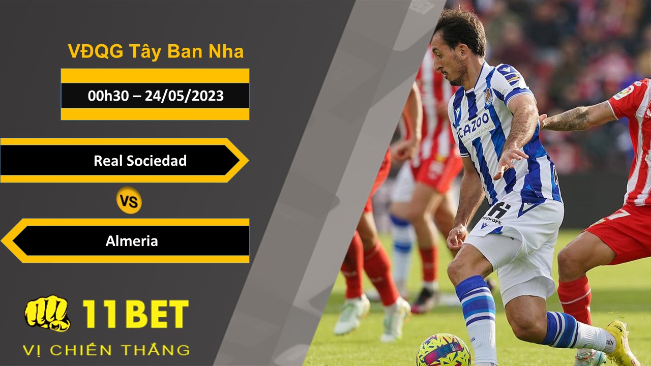 11BET Soi kèo Real Sociedad vs Almeria, 00h30, 24/05/2023