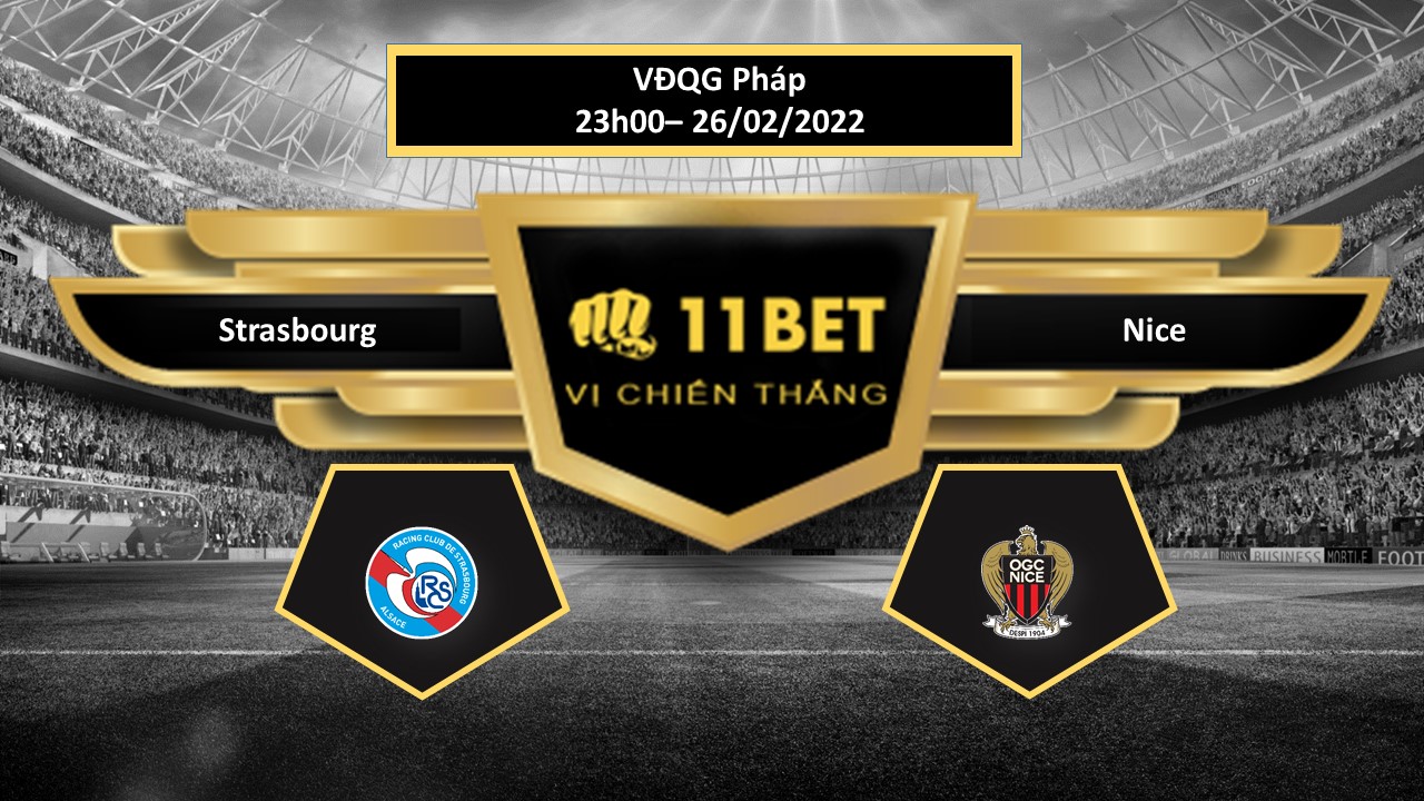11BET Tip bóng đá Strasbourg vs Nice , hôm nay 26/02/2022