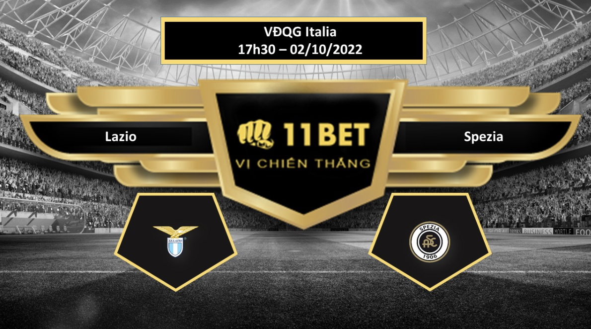 11BET Tip bóng đá  Lazio vs Spezia, hôm nay 02/10/2022