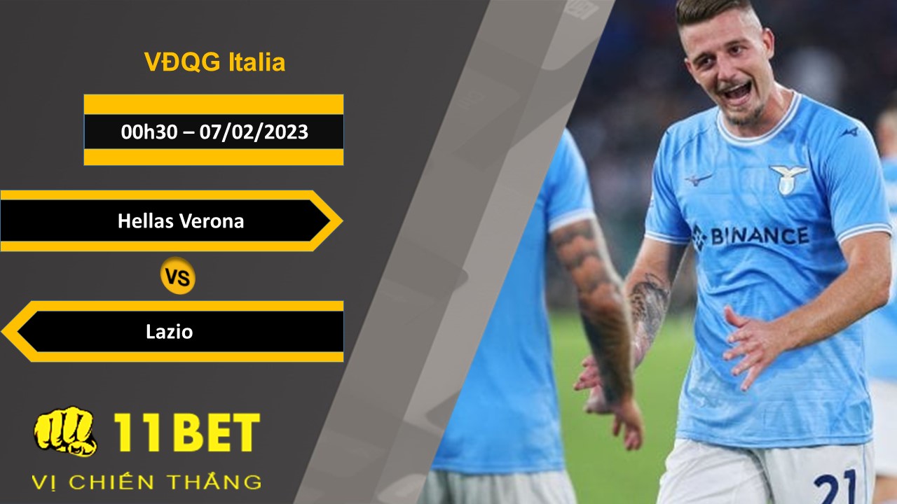 11BET Soi kèo Hellas Verona vs Lazio, 00h30, 07/02/2023