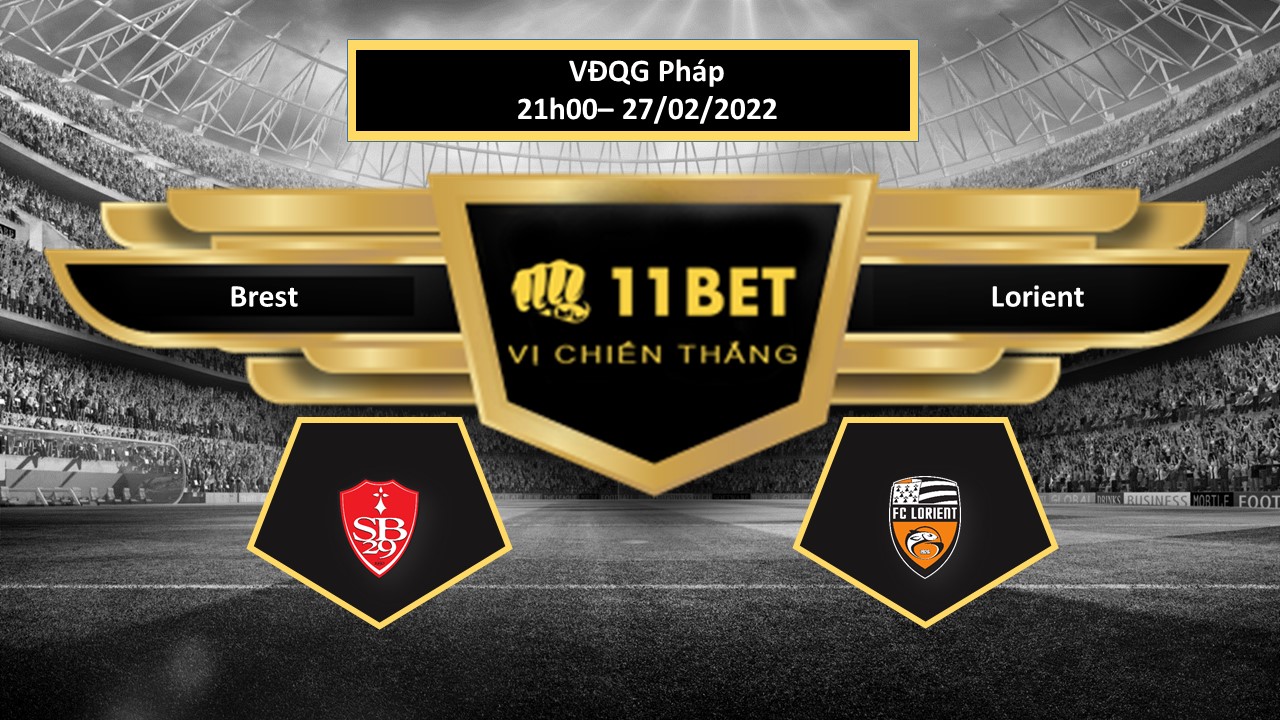 11BET Tip bóng đá Brest vs Lorient  ,  hôm nay 27/02/2022