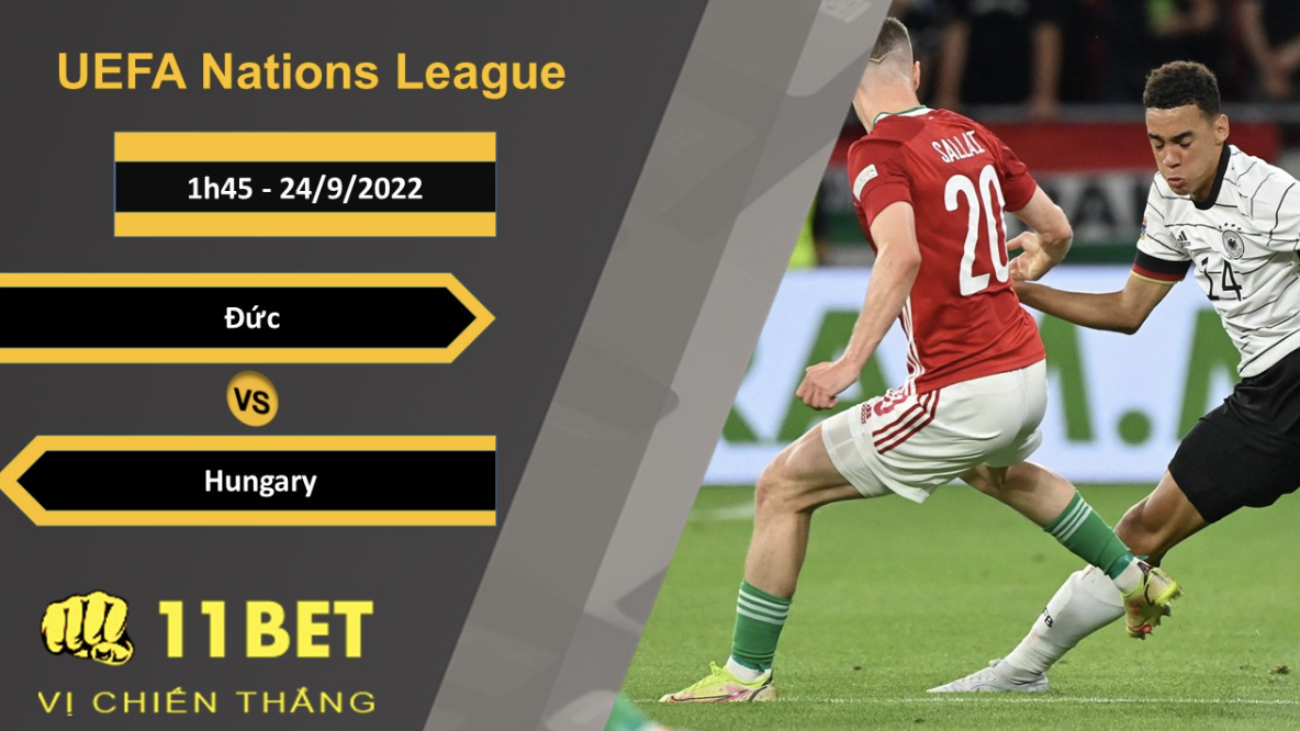 11BET Soi kèo Đức vs Hungary, 1h45, 24/9/2022