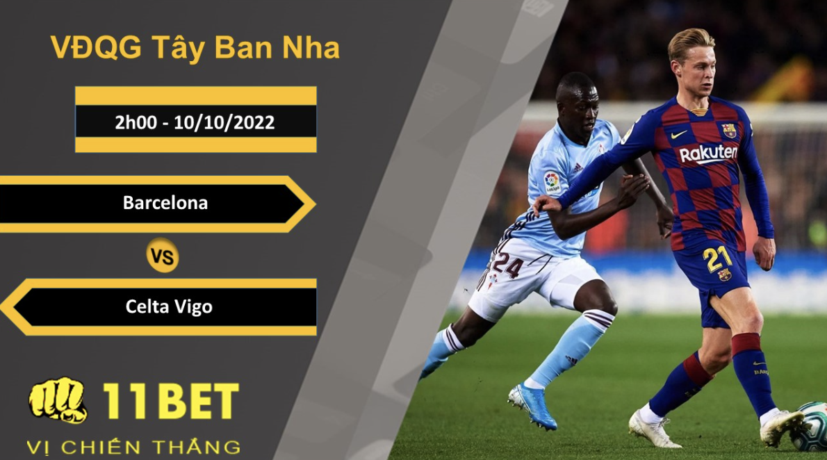 11BET Soi kèo Barcelona vs Celta Vigo, 2h00, 10/10/2022