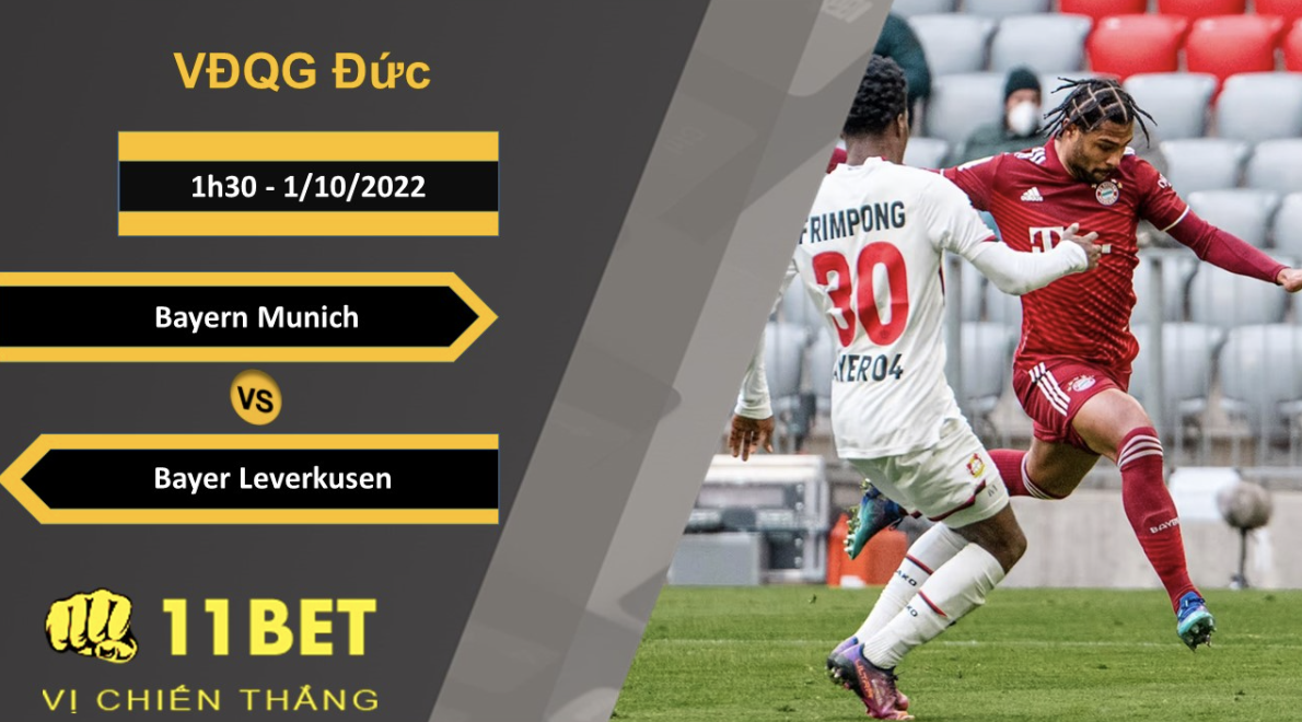 11BET Soi kèo Bayern Munich vs Bayer Leverkusen, 1h30, 1/10/2022