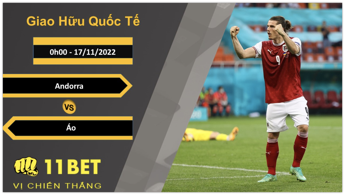 11BET Soi kèo Andorra vs Áo, 0h00, 17/11/2022