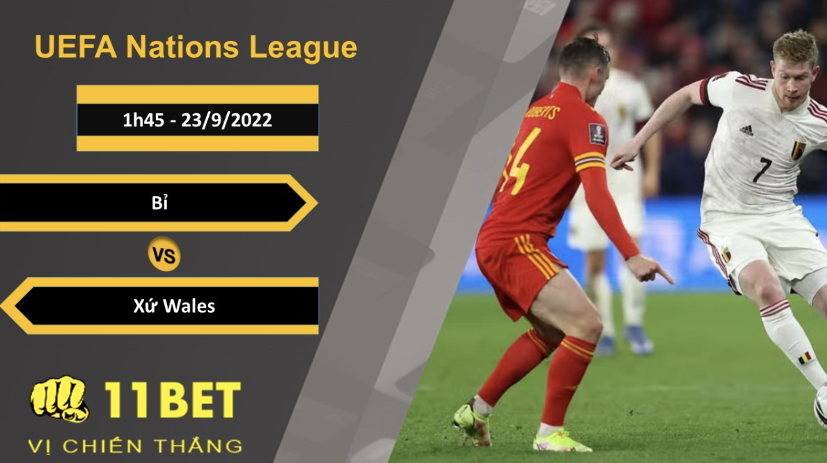 11BET Soi kèo Bỉ vs Xứ Wales, 1h45, 23/9/2022