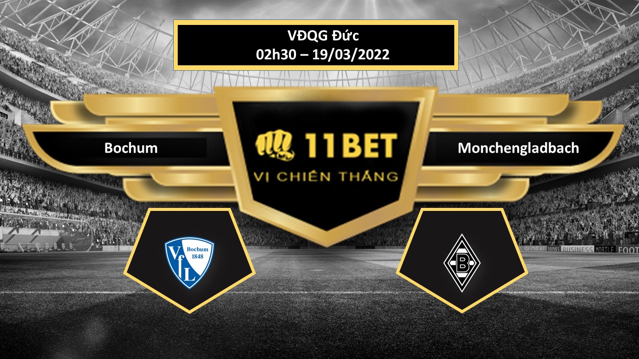 11BET Tip bóng đá  Bochum vs Borussia Monchengladbach  , hôm nay 19/03/2022
