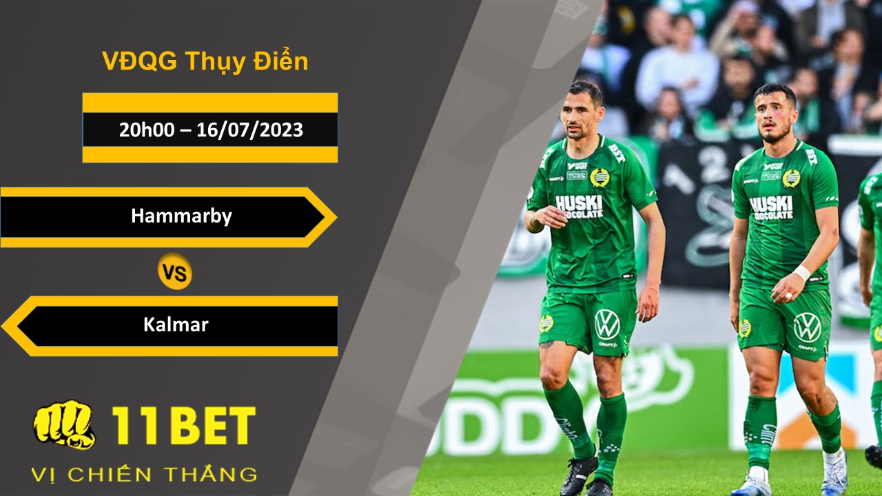 11BET Soi kèo   Hammarby vs Kalmar, 20h00, 16/07/2023