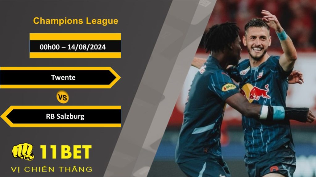 11BET Soi kèo Twente vs RB Salzburg, 00h00, 14/08/2024
