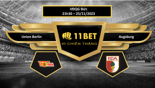 11BET Tip bóng đá  Union Berlin vs Augsburg , hôm nay 25/11/2023