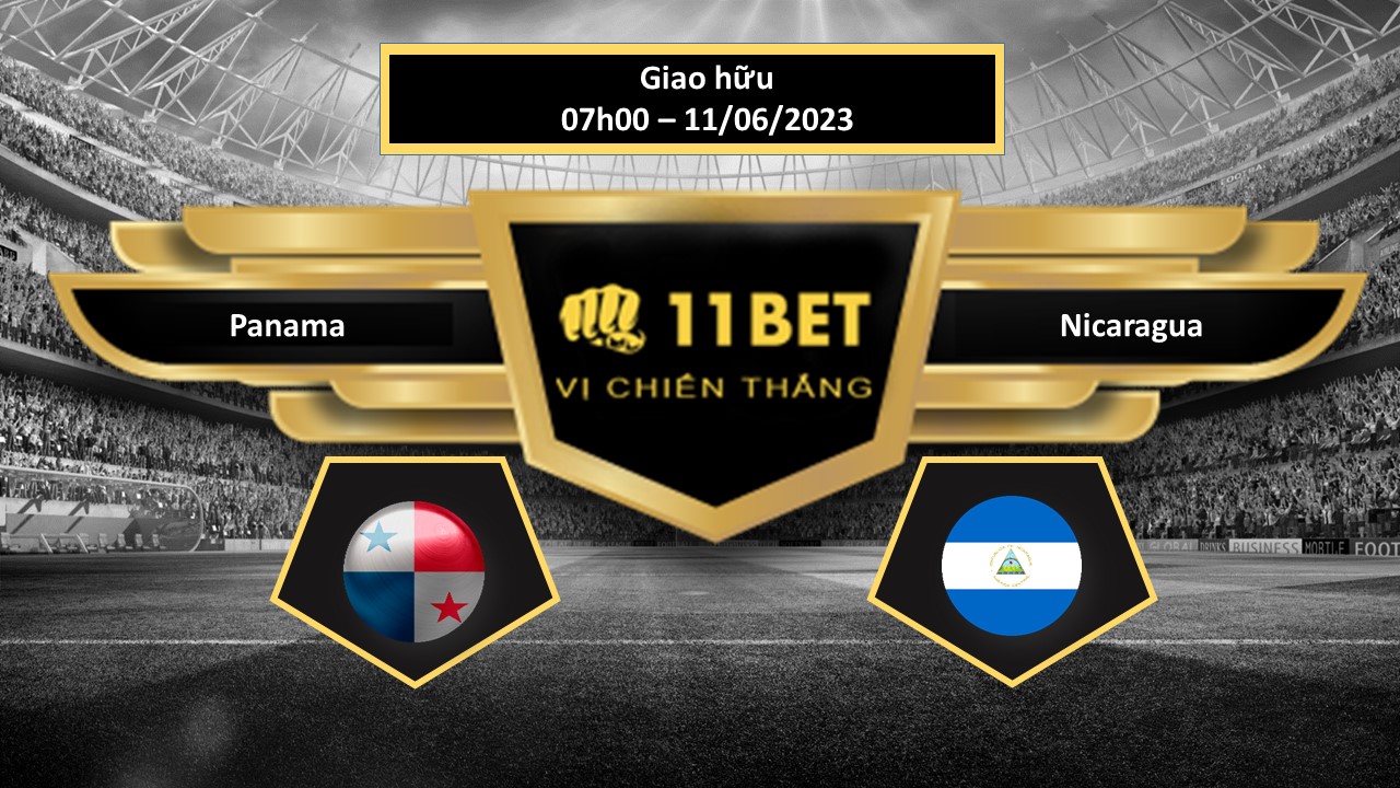 11BET Tip bóng đá   Panama vs Nicaragua, hôm nay 11/06/2023