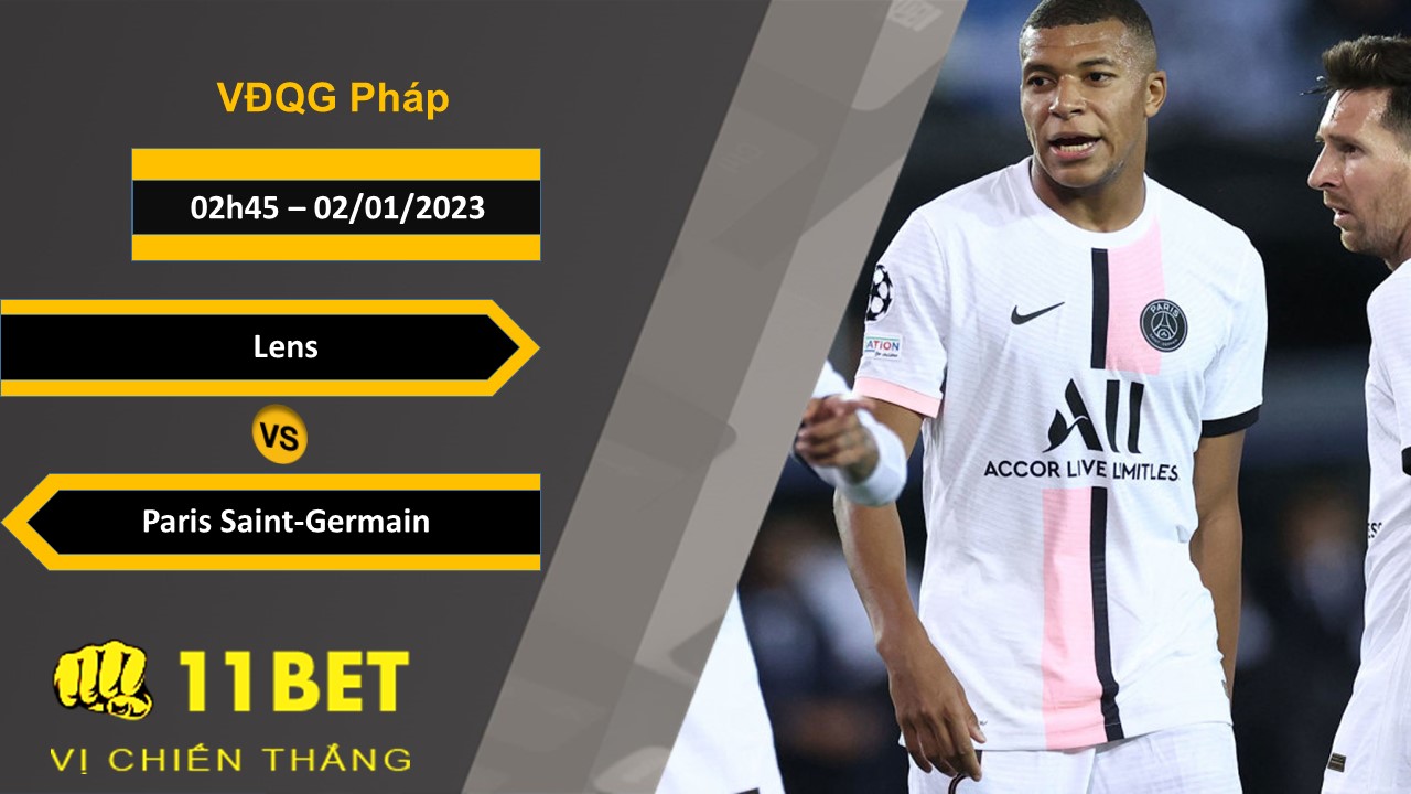 11BET Soi kèo Lens vs Paris Saint-Germain, 02h45, 02/01/2023