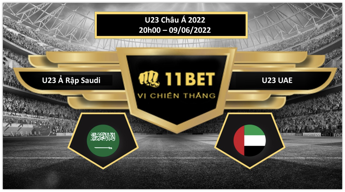 11BET Tip bóng đá  U23 Ả Rập Saudi vs U23 United Arab Emirates  , hôm nay 09/06/2022