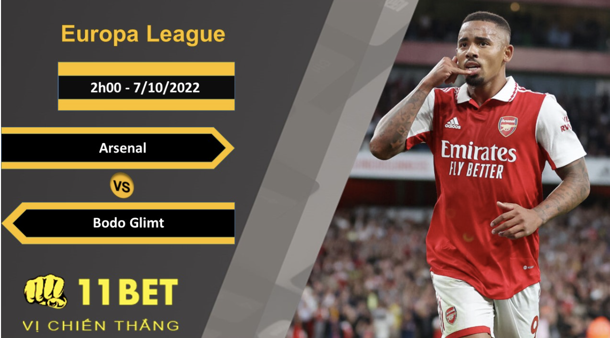 11BET Soi kèo Arsenal vs Bodo Glimt, 2h00, 7/10/2022