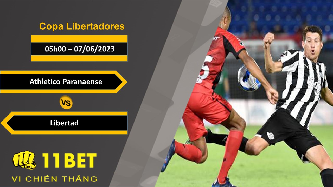 11BET Soi kèo  Athletico Paranaense vs Libertad, 05h00, 07/06/2023
