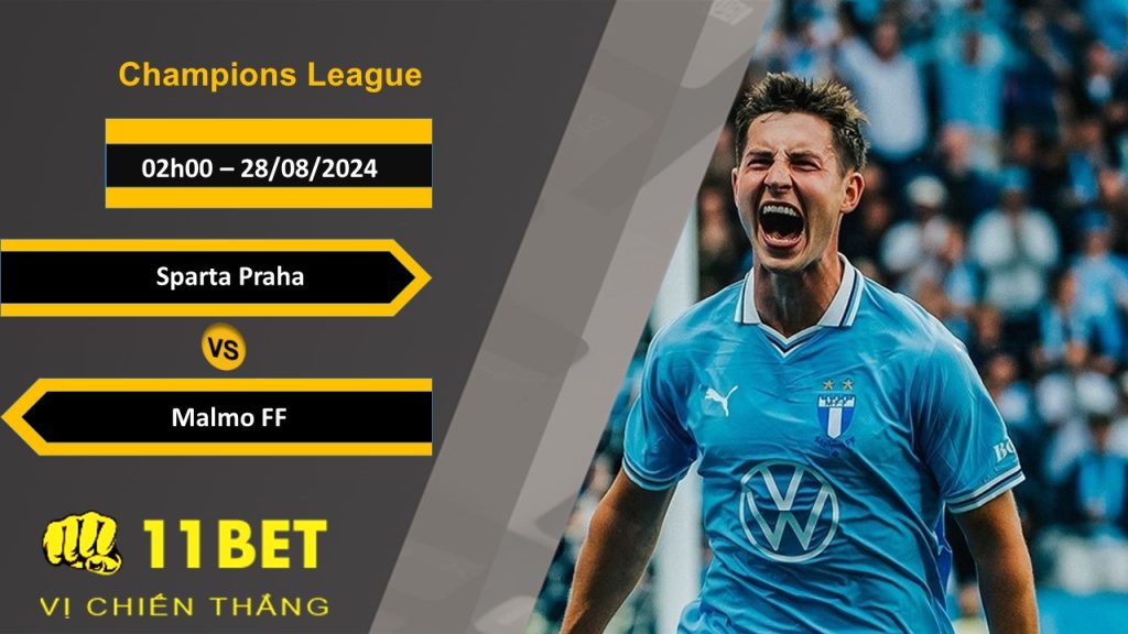 11BET Soi kèo  Sparta Praha vs Malmo FF, 02h00, 28/08/2024