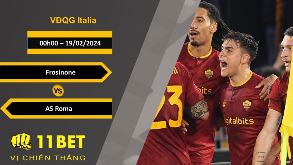 11BET Soi kèo Frosinone vs AS Roma, 00h00, 19/02/2024