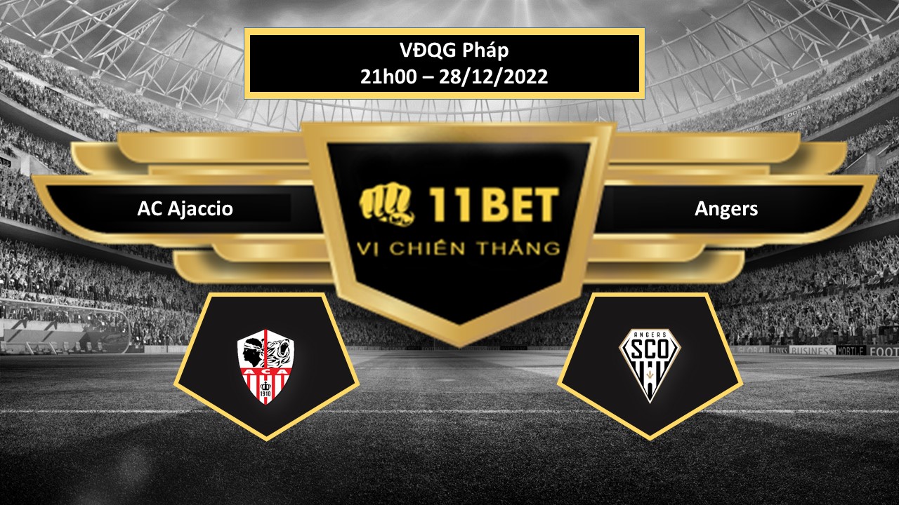 11BET Tip bóng đá      AC Ajaccio vs Angers, hôm nay 28/12/2022