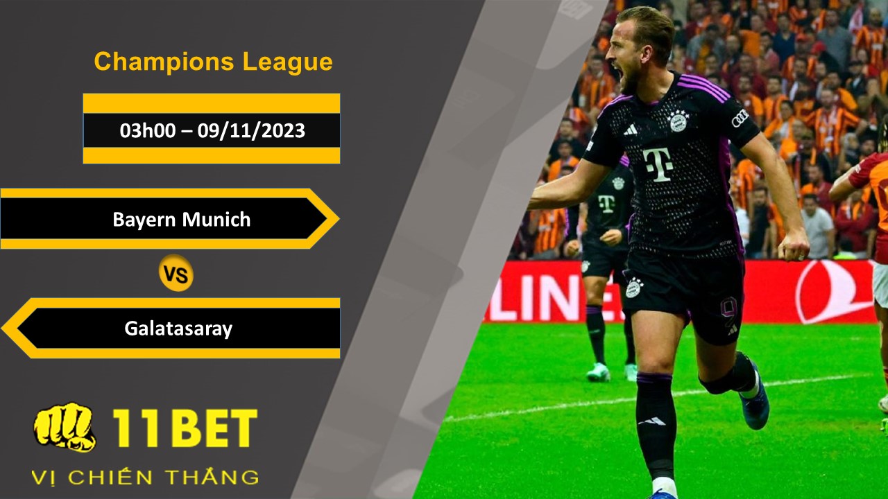 11BET Soi kèo   Bayern Munich vs Galatasaray, 03h00, 09/11/2023