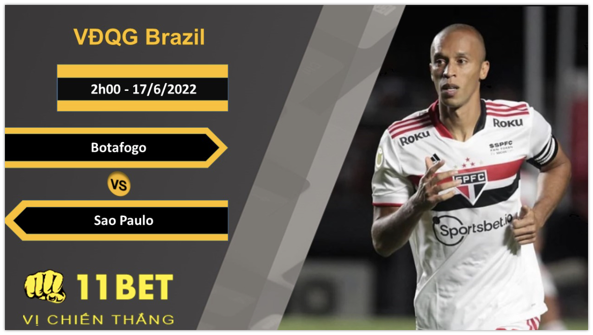 11BET Soi kèo Botafogo vs Sao Paulo, 2h00, 17/6/2022