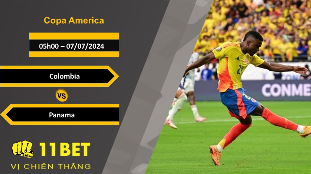 11BET Soi kèo Colombia vs Panama, 05h00, 07/07/2024