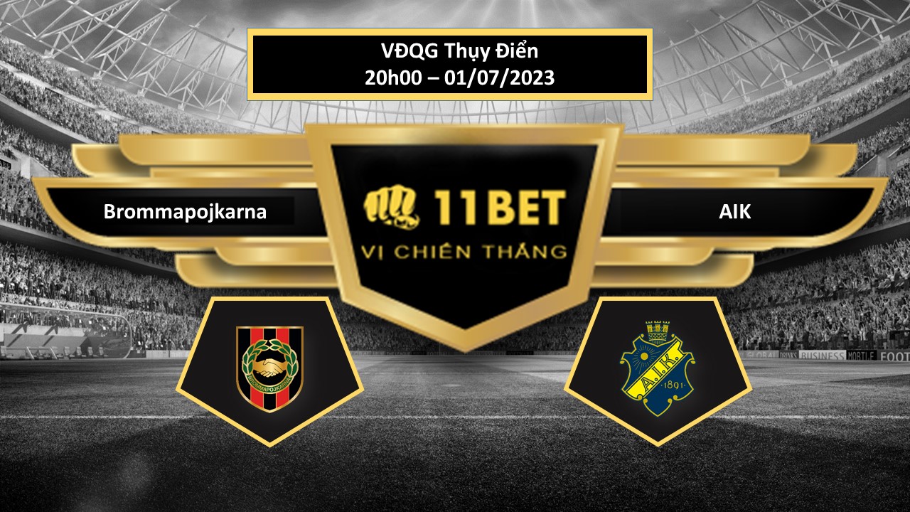 11BET Tip bóng đá    Brommapojkarna vs AIK, hôm nay 01/07/2023