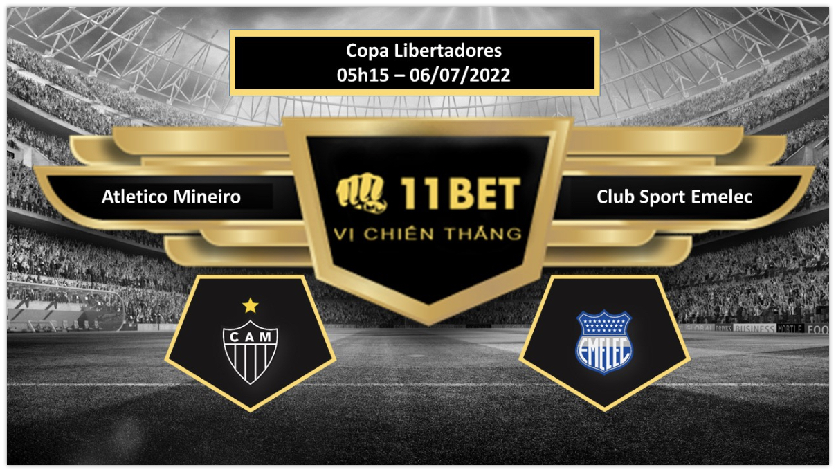 11BET Tip bóng đá     Atletico Mineiro vs Club Sport Emelec  , hôm nay 06/07/2022