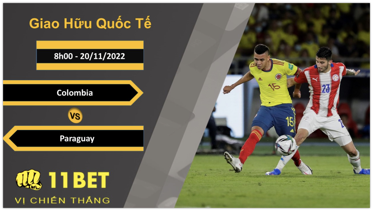 11BET Soi kèo Colombia vs Paraguay, 8h00, 20/11/2022