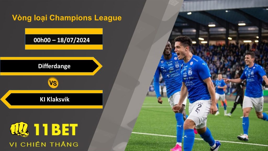 11BET Soi kèo  Differdange vs KI Klaksvik  , 00h00, 18/07/2024