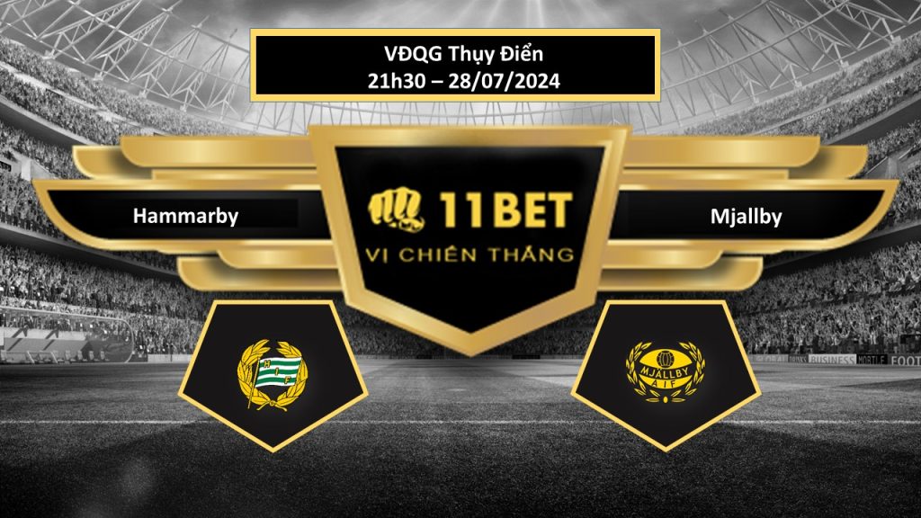 11BET Tip bóng đá Hammarby vs Mjallby, hôm nay 28/07/2024