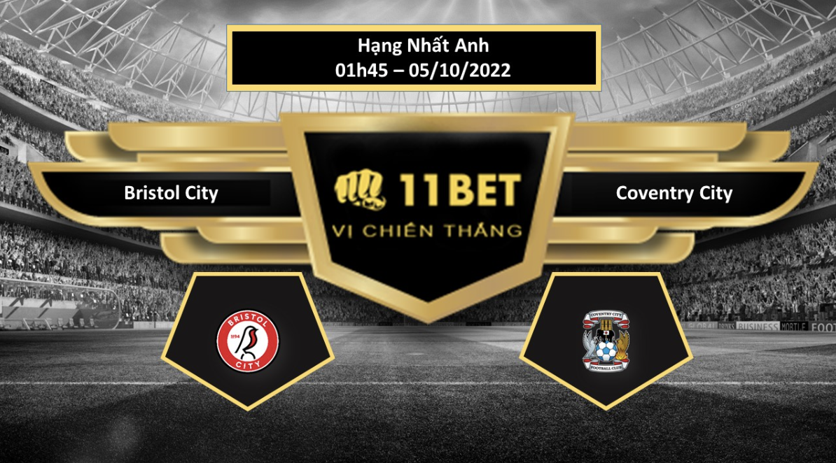 11BET Tip bóng đá  Bristol City vs Coventry City, hôm nay 05/10/2022