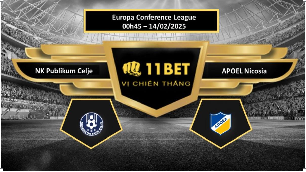 11BET Tip bóng đá NK Publikum Celje vs APOEL Nicosia, hôm nay 14/02/2025
