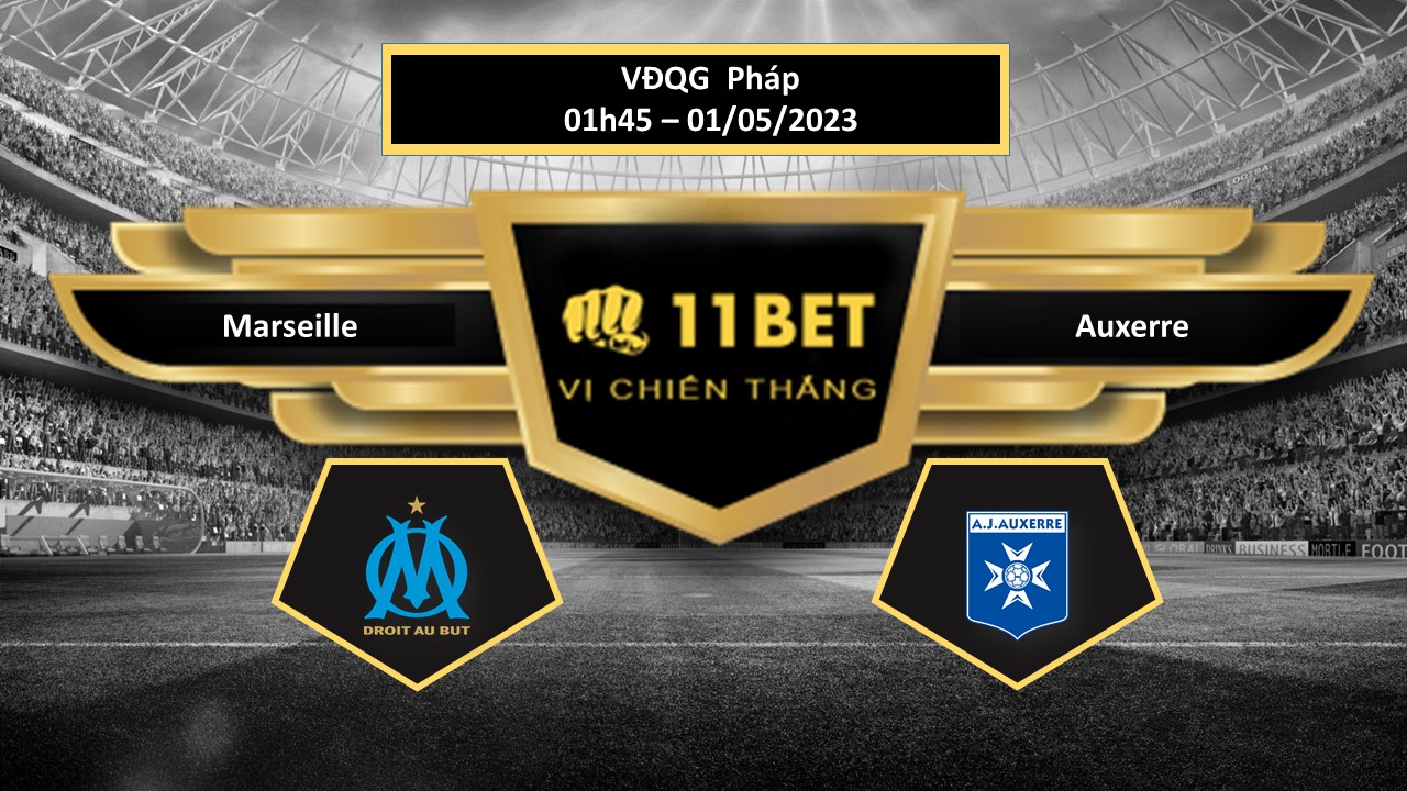 11BET Tip bóng đá Marseille vs Auxerre , hôm nay 01/05/2023
