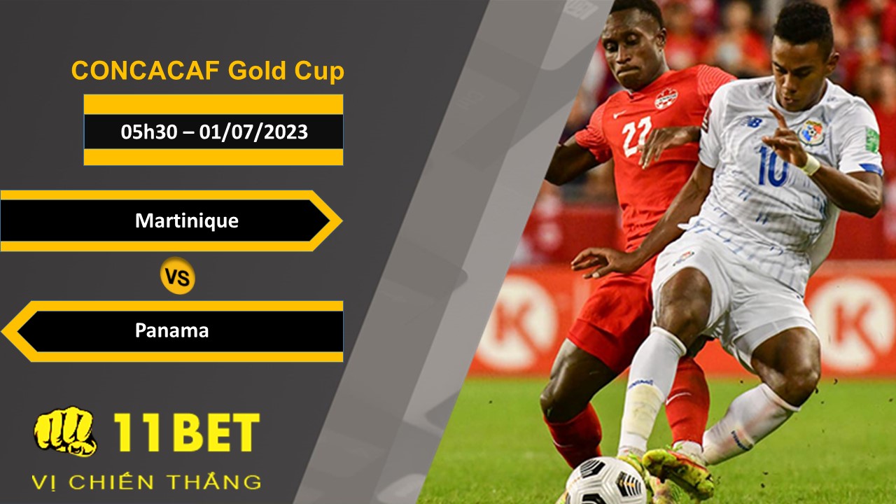 11BET Soi kèo Martinique vs Panama, 05h30, 01/07/2023