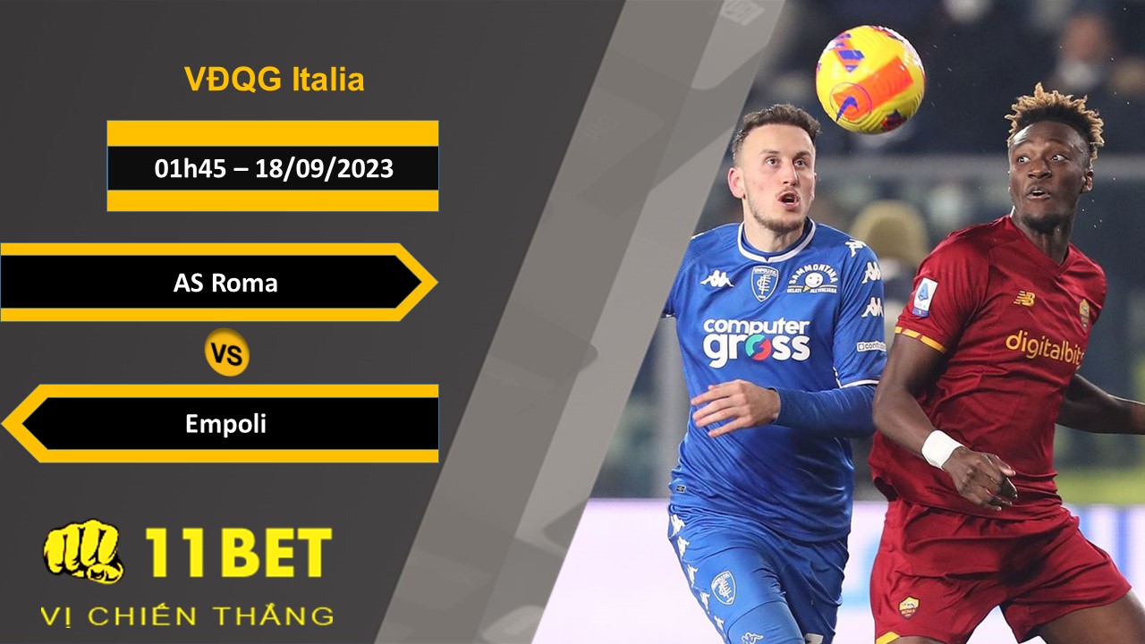 11BET Soi kèo AS Roma vs Empoli, 01h45, 18/09/2023