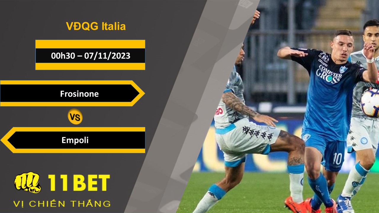 11BET Soi kèo  Frosinone vs Empoli, 00h30, 07/11/2023