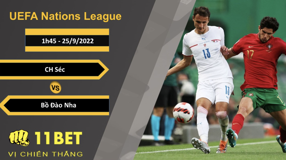 11BET Soi kèo CH Séc vs Bồ Đào Nha, 1h45, 25/9/2022