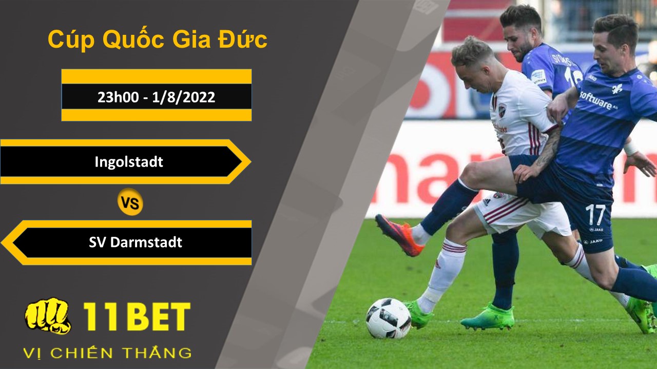 11BET Soi kèo Ingolstadt vs SV Darmstadt, 23h00, 1/8/2022