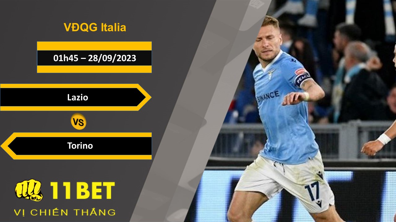 11BET Soi kèo  Lazio vs Torino, 01h45, 28/09/2023