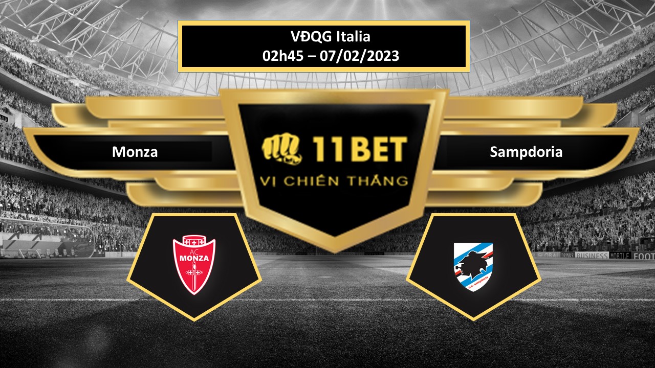 11BET Tip bóng đá  Monza vs Sampdoria, hôm nay 07/02/2023